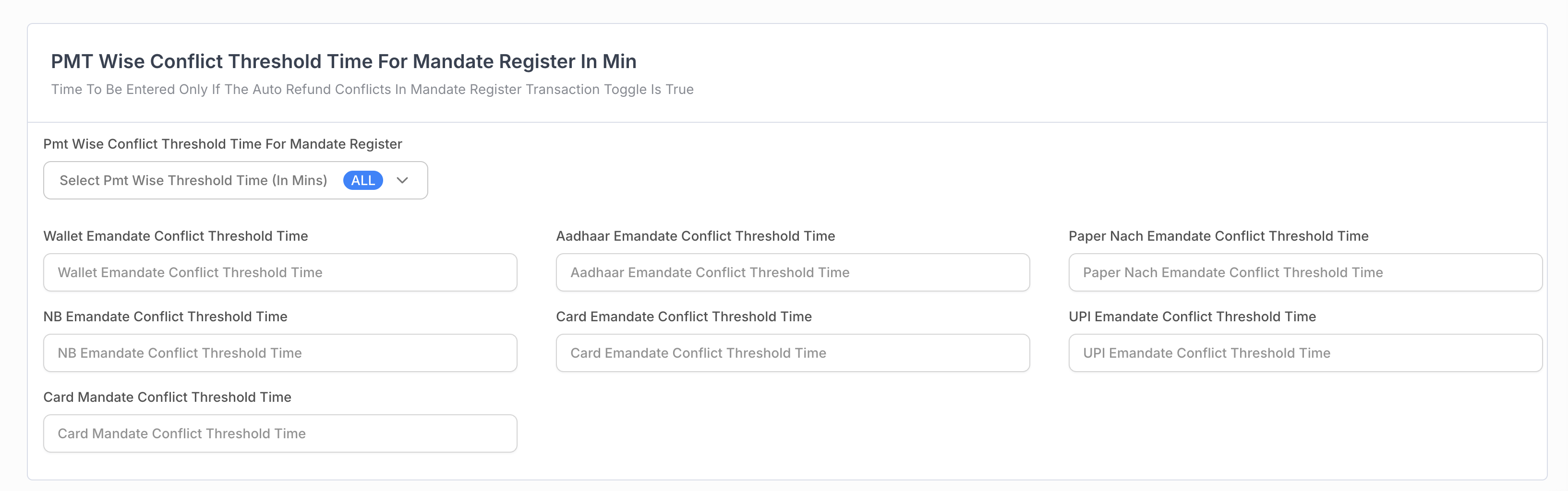PMT wise conflict threshold time for mandate register in Minutes